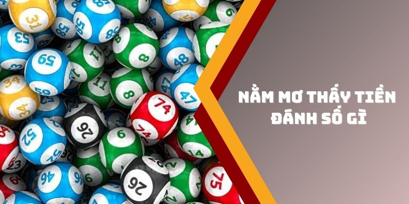 Giải mã những tình huống nằm mơ thấy tiền