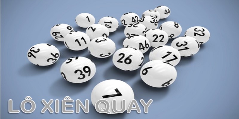 Khám Phá Cách Chơi Xiên Quay Hấp Dẫn Dễ Trúng Thưởng Lớn