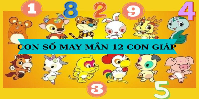 Tổng Hợp Bộ 12 Con Giáp Số Đề Tại Xosobaclieu Bạn Cần Biết